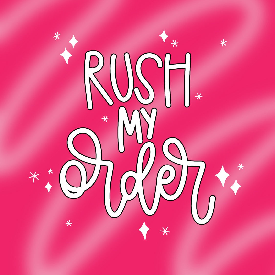 RUSH my order! Need your order done right away?! ADD this to your Cart!